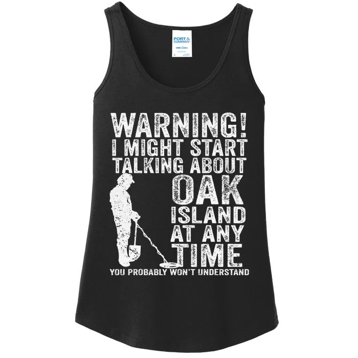 Warning Oak Island Metal Detecting Detector Funny Ladies Essential Tank