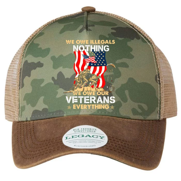 We Owe Illegals Nothing We Owe Our Veterans Everything Legacy Tie Dye Trucker Hat