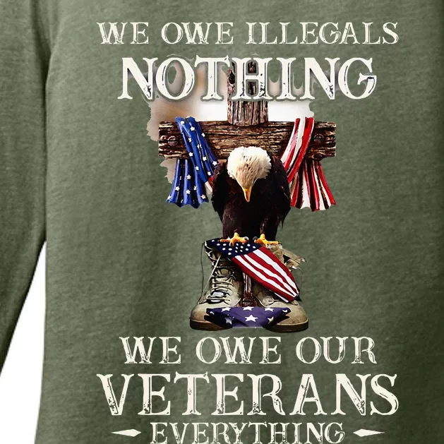 We Owe Illegals Nothing We Owe Our Veterans Everything Womens CVC Long Sleeve Shirt