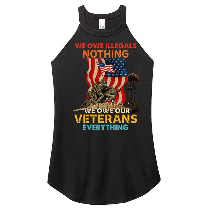 We Owe Illegals Nothing We Owe Our Veterans Everything Women’s Perfect Tri Rocker Tank