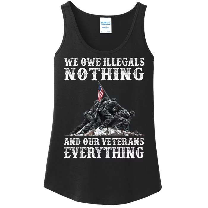 We Owe Illegals Nothing And Our Veterans Everything Ladies Essential Tank