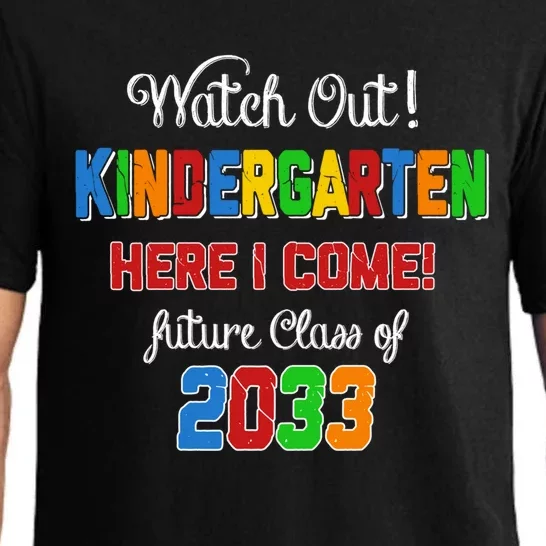 Watch Out Kindergarten Here I Come Future Class 2033 Meaningful Gift Pajama Set