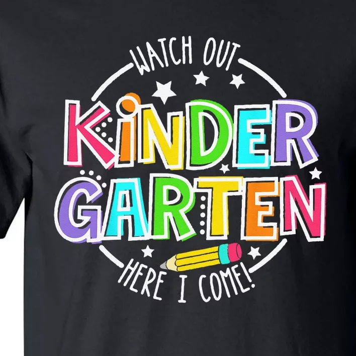 Watch Out Kindergarten Funny Back To School Tall T-Shirt