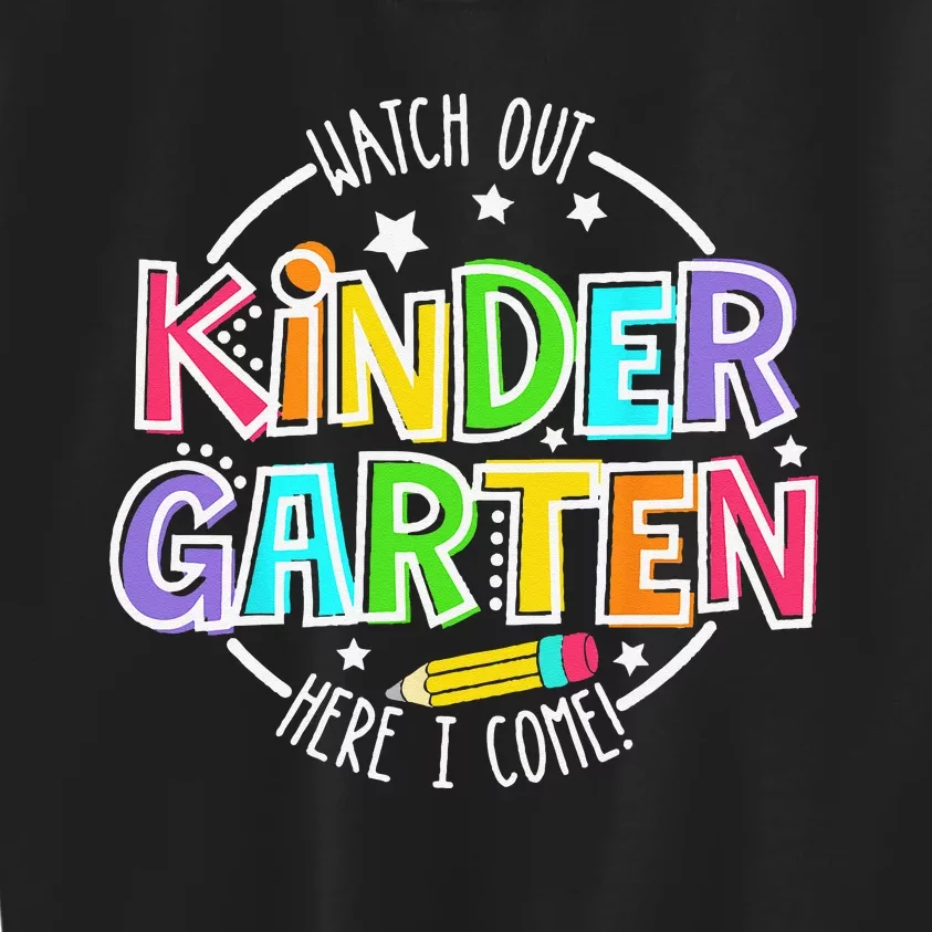 Watch Out Kindergarten Funny Back To School Kids Sweatshirt