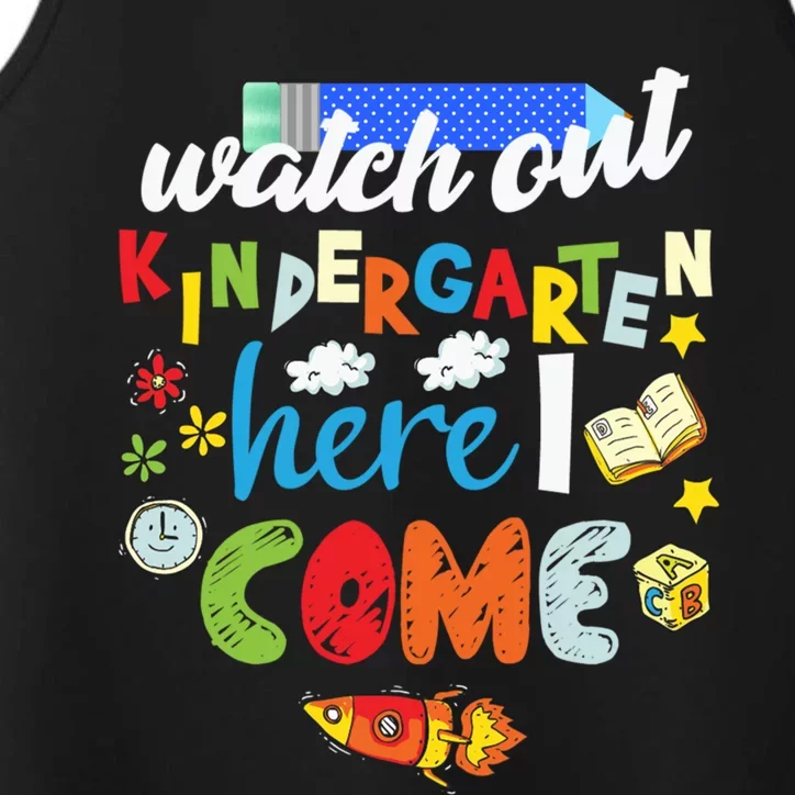 Watch Out Kindergarten Here I Come Kindergarten Gift Performance Tank