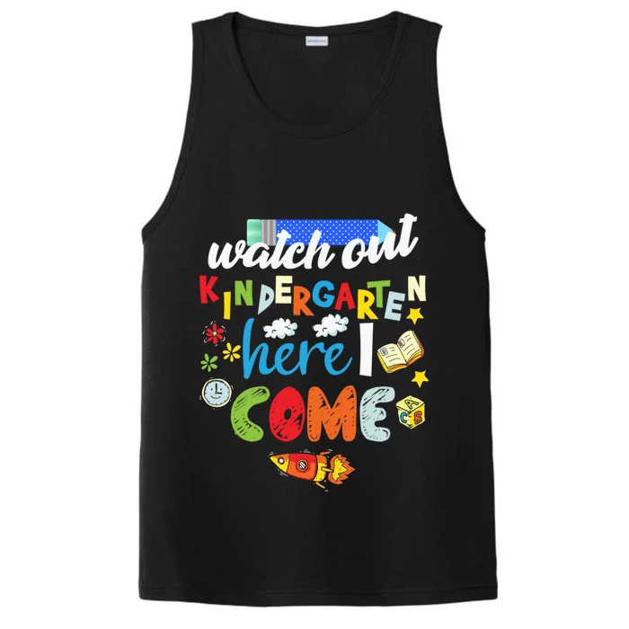 Watch Out Kindergarten Here I Come Kindergarten Gift Performance Tank