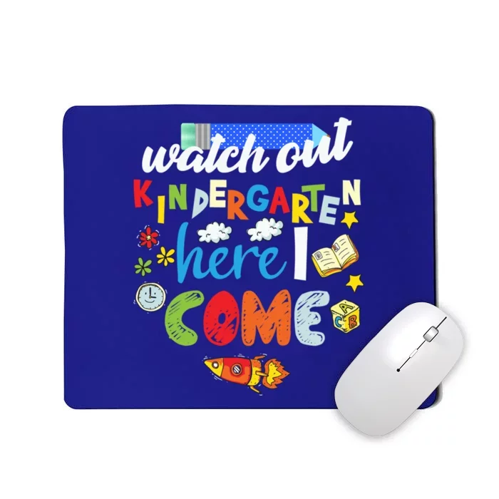 Watch Out Kindergarten Here I Come Kindergarten Gift Mousepad