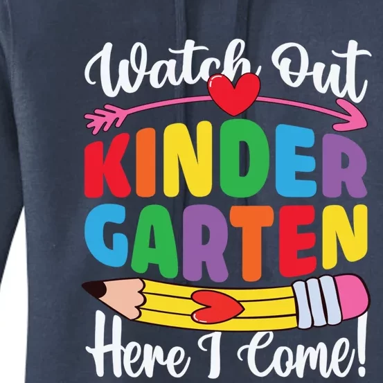 Watch Out Kindergarten Here I Come School Teacher Student Gift Women's Pullover Hoodie