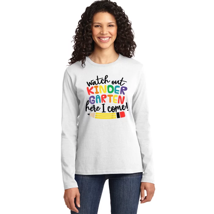 Watch Out Kindergarten Here I Come Kinder Back To School Ladies Long Sleeve Shirt