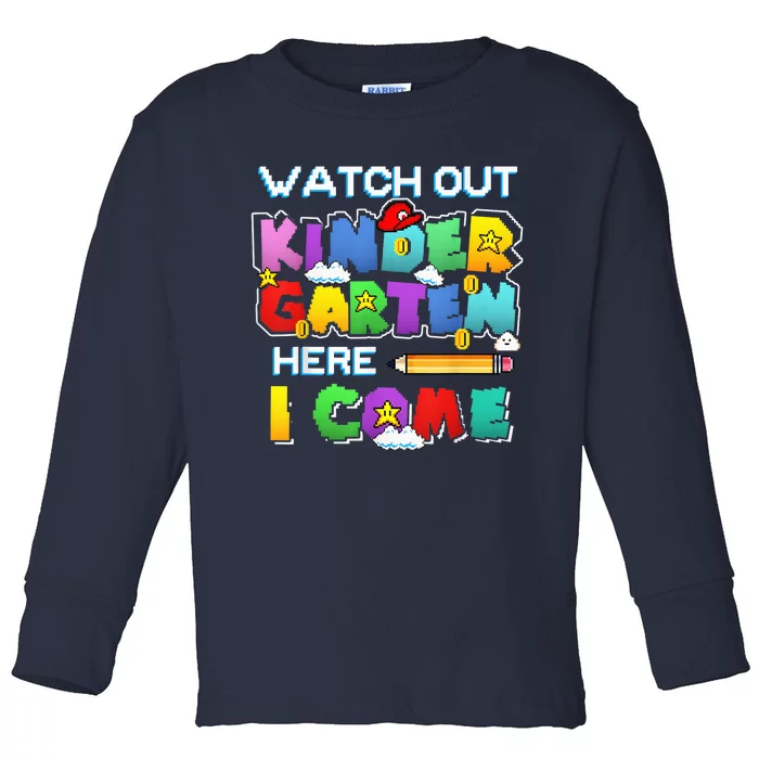 Watch Out Kindergarten Here I Come Back To School Outfits Toddler Long Sleeve Shirt