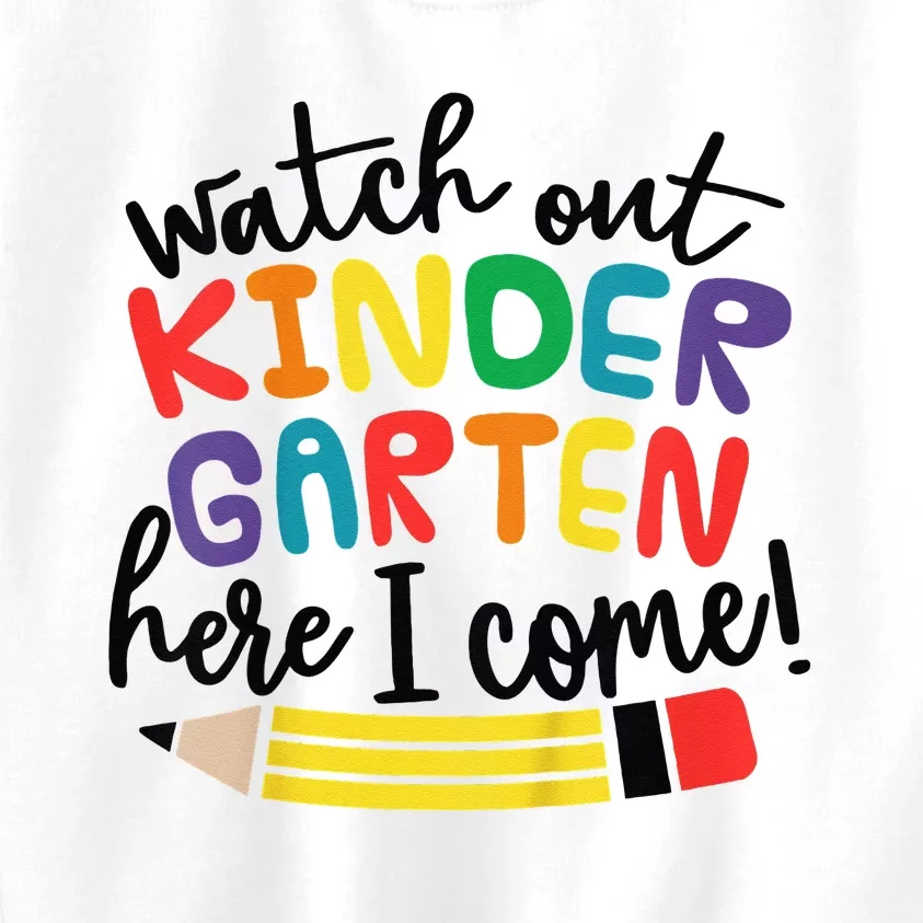 Watch Out Kindergarten Here I Come Kinder Back To School Kids Sweatshirt