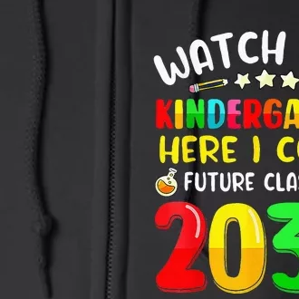 Watch Out Kindergarten Here I Come Future Class Of 2036 Kids Full Zip Hoodie