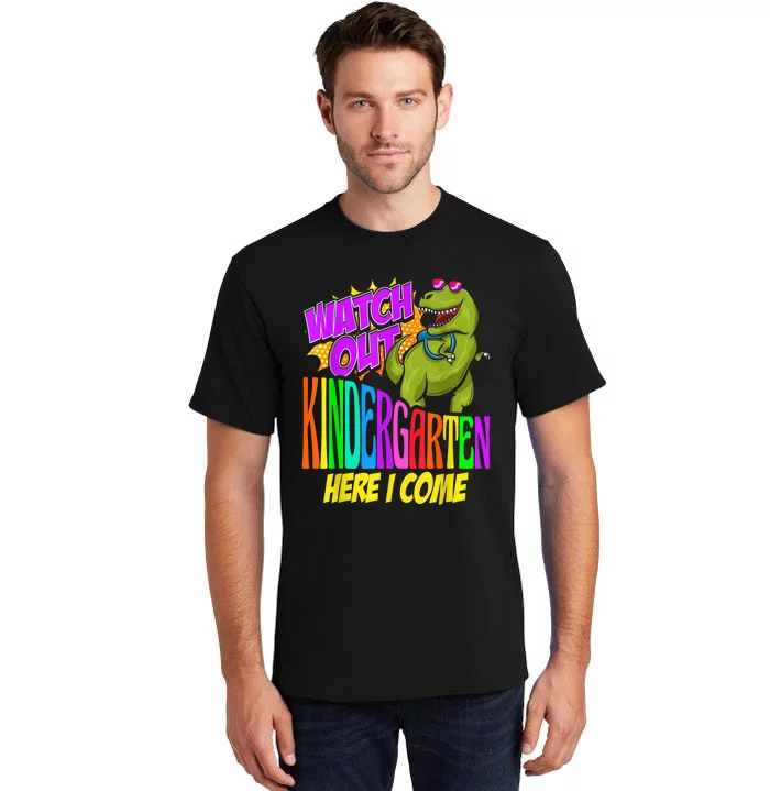 Watch Out Kindergarten Here I Come Dinosaurs Back To School Tall T-Shirt