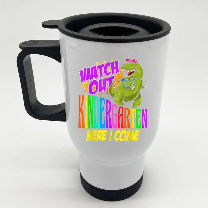 Watch Out Kindergarten Here I Come Dinosaurs Back To School Front & Back Stainless Steel Travel Mug