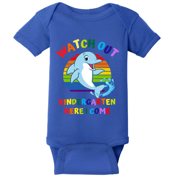 Watch Out Kindergarten Here I Come First Day Dolphin Gift Baby Bodysuit