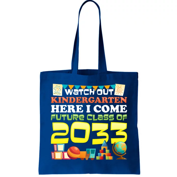 Watch Out Kindergarten Here I Come Future Class 2033 Cute Gift Tote Bag