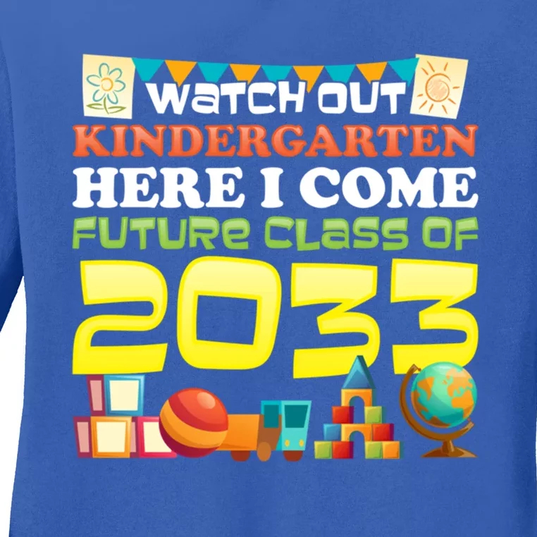 Watch Out Kindergarten Here I Come Future Class 2033 Cute Gift Ladies Long Sleeve Shirt