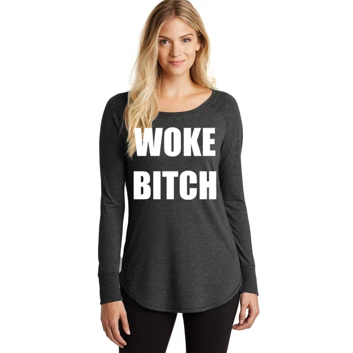 Woke Bitch Women's Perfect Tri Tunic Long Sleeve Shirt