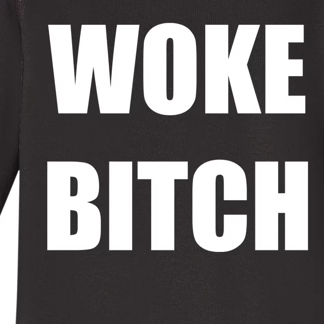 Woke Bitch Baby Long Sleeve Bodysuit