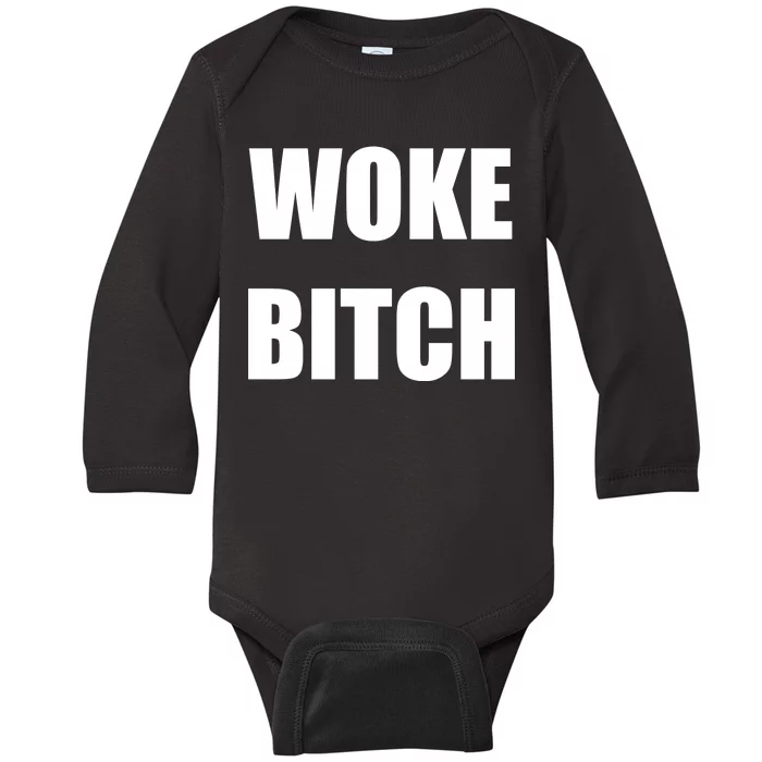 Woke Bitch Baby Long Sleeve Bodysuit