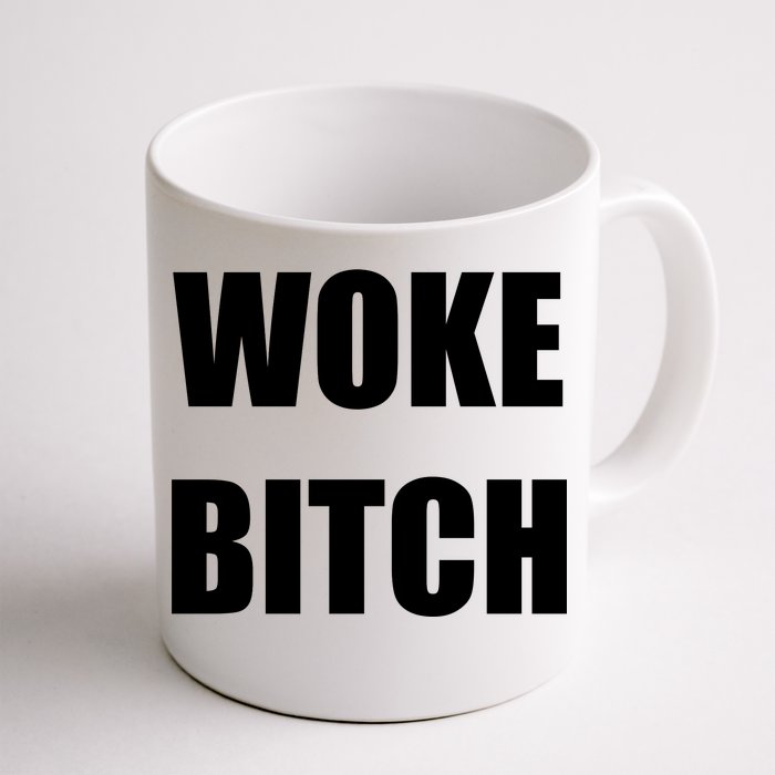 Woke Bitch Front & Back Coffee Mug