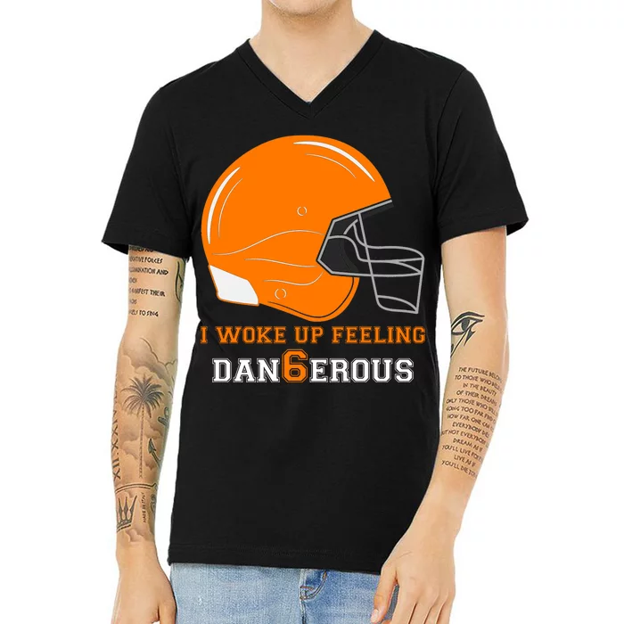 Woke Up Feeling Dan6erous (Dangerous) V-Neck T-Shirt