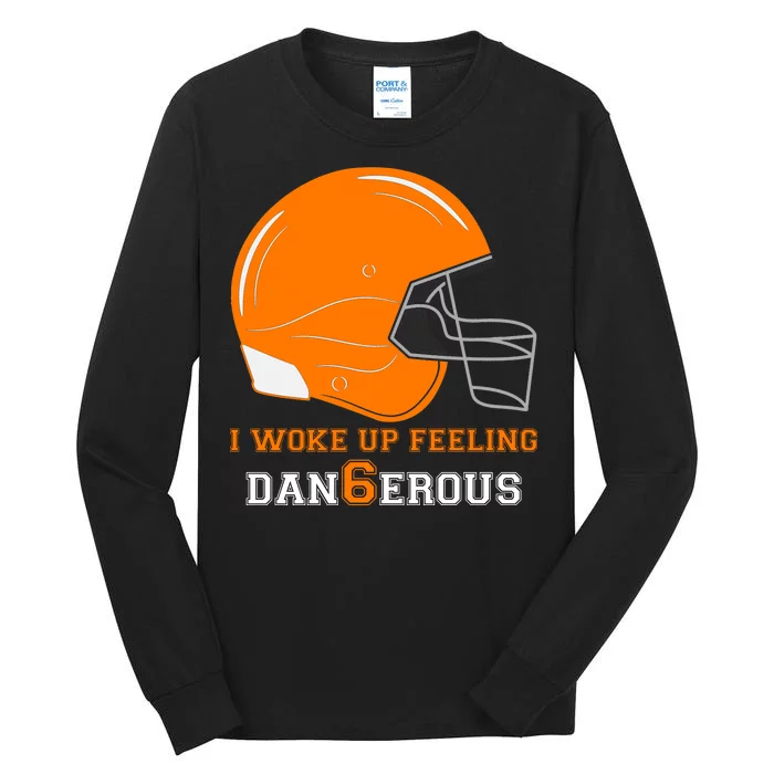 Woke Up Feeling Dan6erous (Dangerous) Tall Long Sleeve T-Shirt