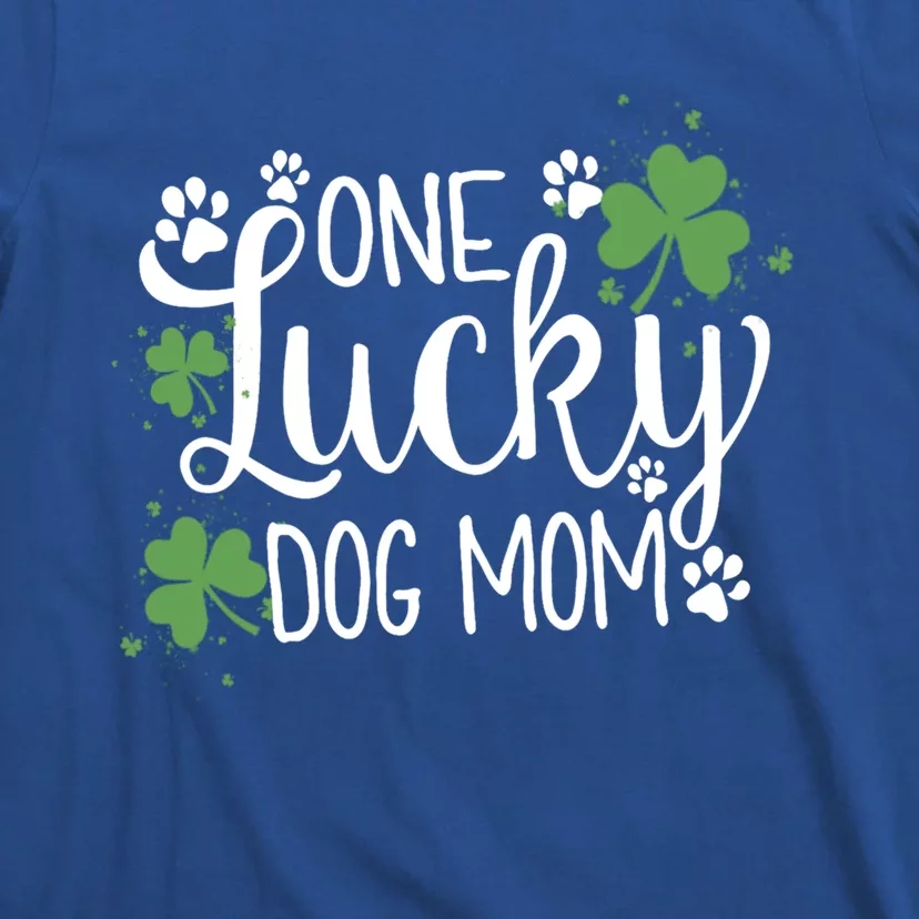 Wo One Lucky Dog Mom Gift St Patrick Day Cute Dog Mom Gift T-Shirt