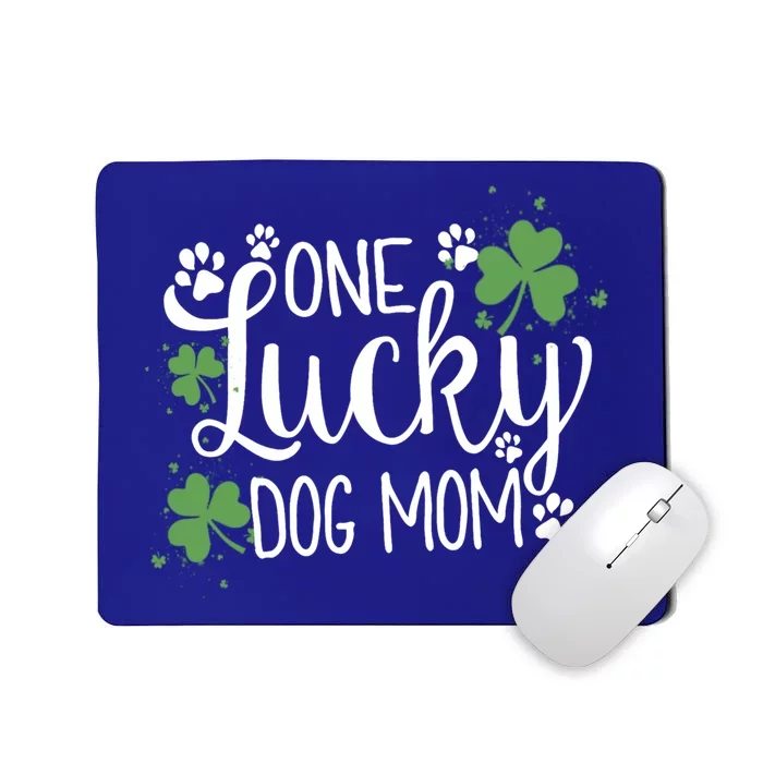 Wo One Lucky Dog Mom Gift St Patrick Day Cute Dog Mom Gift Mousepad