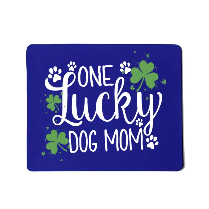 Wo One Lucky Dog Mom Gift St Patrick Day Cute Dog Mom Gift Mousepad