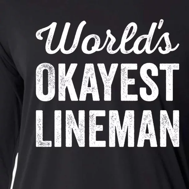 Worlds Okayest Lineman Funny Sarcastic American Football Cooling Performance Long Sleeve Crew