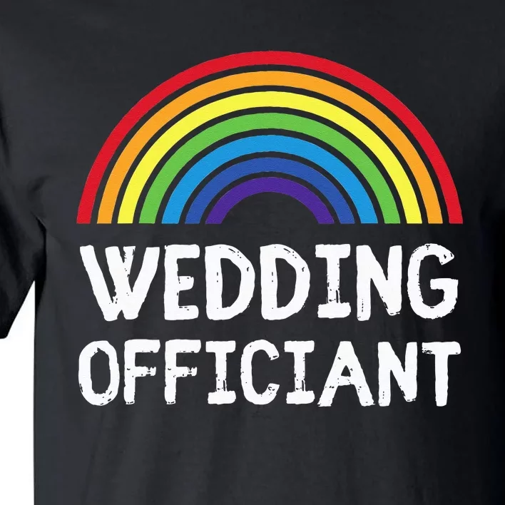 Wedding Officiant LGBT Lesbian Gay Wedding Marriage Ceremony Tall T-Shirt