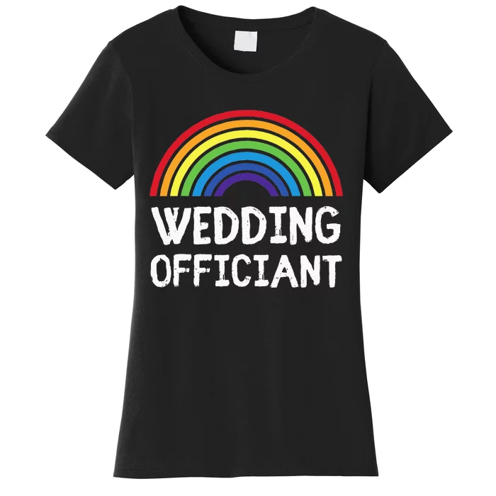 Wedding Officiant LGBT Lesbian Gay Wedding Marriage Ceremony Women's T-Shirt