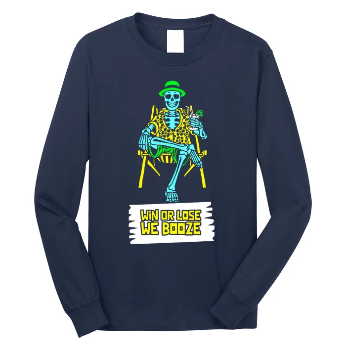 Win Or Lose We Booze Long Sleeve Shirt