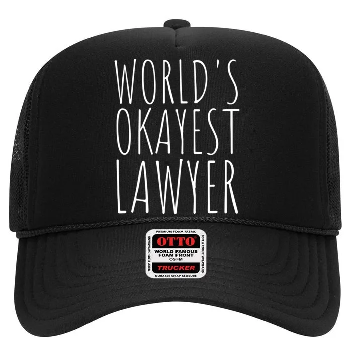 Worlds Okayest Lawyer Funny Attorney High Crown Mesh Trucker Hat