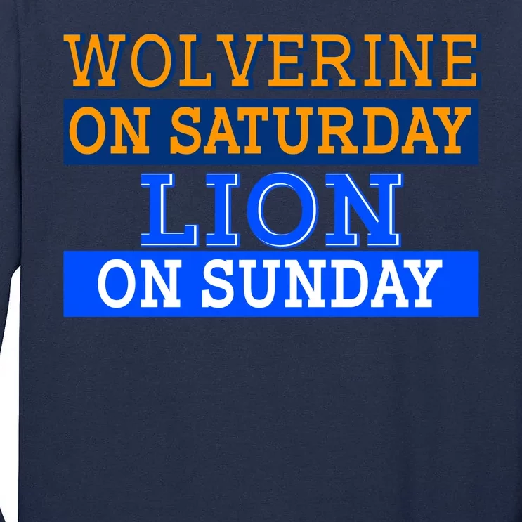 Wolverine On Saturday Lion on Sunday Sports Fan Tall Long Sleeve T-Shirt