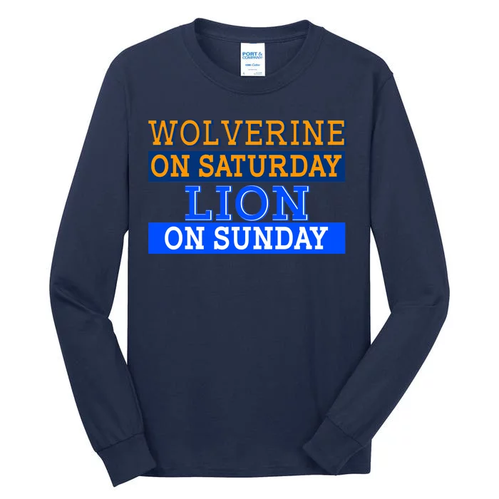 Wolverine On Saturday Lion on Sunday Sports Fan Tall Long Sleeve T-Shirt