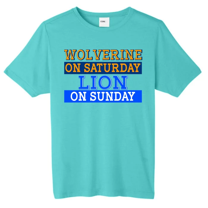 Wolverine On Saturday Lion on Sunday Sports Fan ChromaSoft Performance T-Shirt