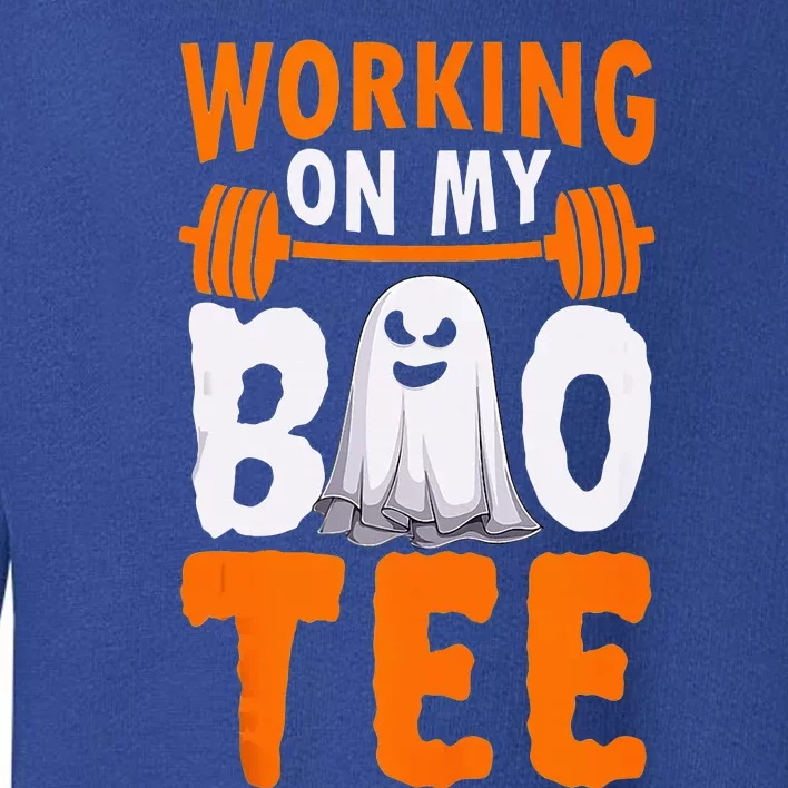 Working On My Boo Halloween Workout Weightlifting Toddler Sweatshirt