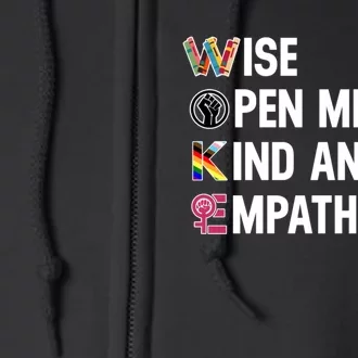 Wise Open Minded Kind And Empathetic Full Zip Hoodie