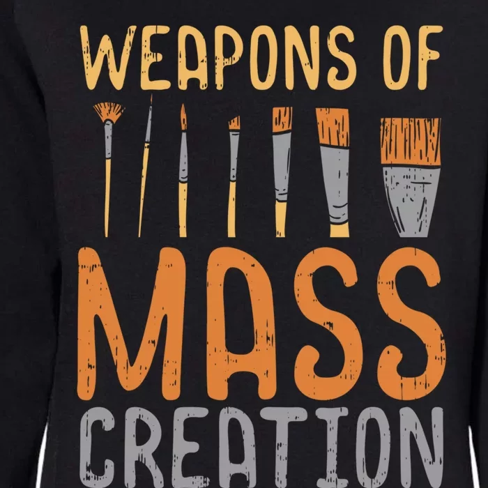 Weapons Of Mass Creation Paint Brushes Artist Painter Gift Womens California Wash Sweatshirt