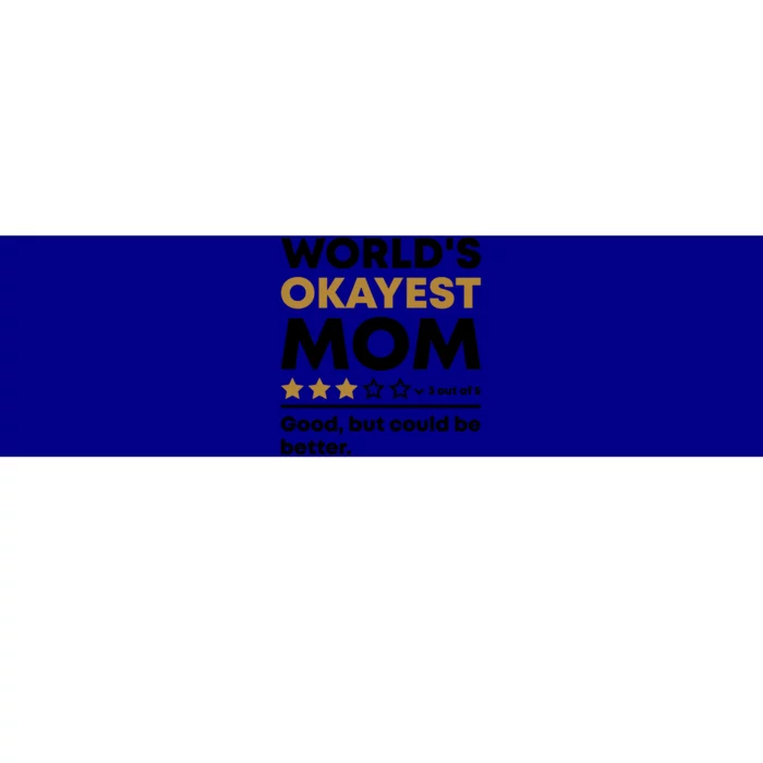 Worlds Okayest Mom 3 Stars Funny Mother's Day Mama Mommy Cute Gift Bumper Sticker