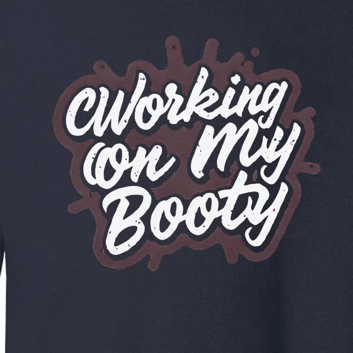 Working On My Booty Ghost Halloween Gym Humor Bodybuilder Toddler Sweatshirt