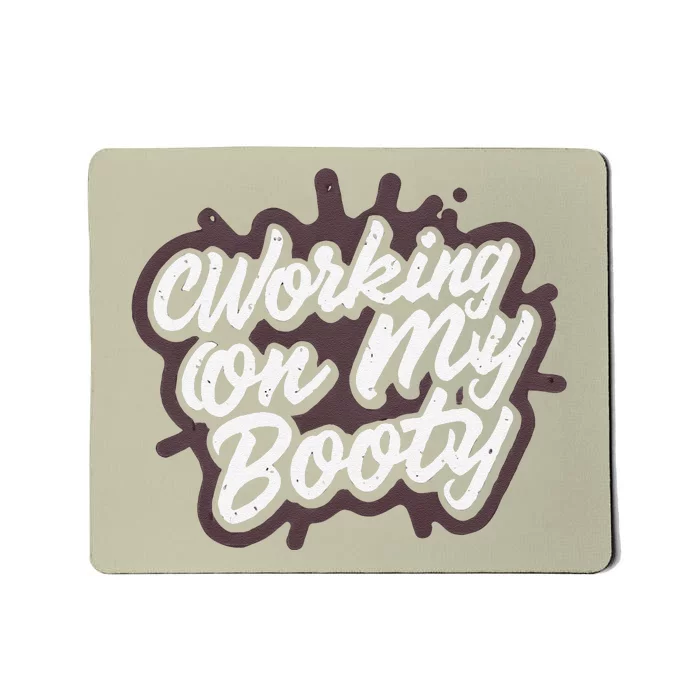 Working On My Booty Ghost Halloween Gym Humor Bodybuilder Mousepad