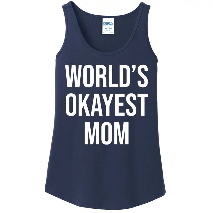 Worlds Okayest Mom Funny Ladies Essential Tank