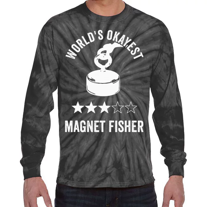 Worlds Okayest Magnet Fisher Tie-Dye Long Sleeve Shirt