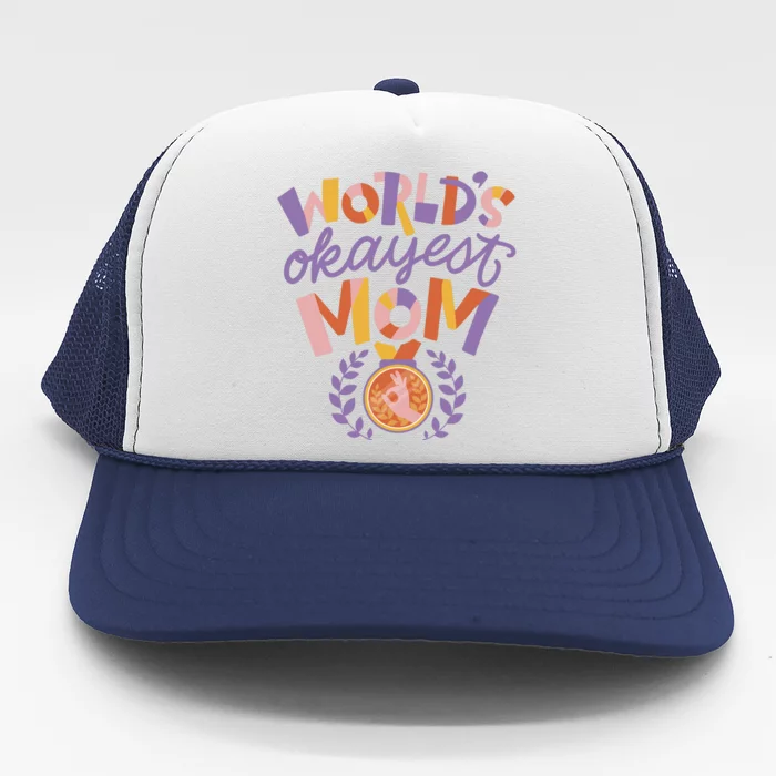 World's Okayest Mom Award Trucker Hat