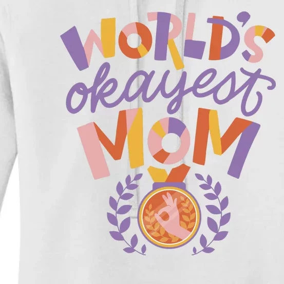 World's Okayest Mom Award Women's Pullover Hoodie