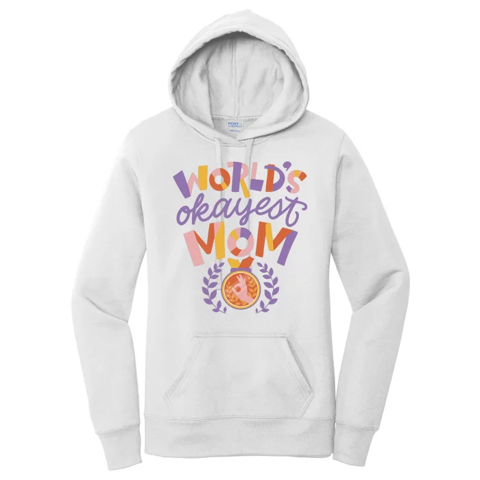 World's Okayest Mom Award Women's Pullover Hoodie