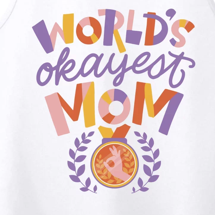 World's Okayest Mom Award Performance Tank